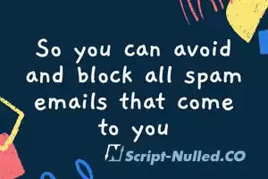 So you can avoid and block all spam emails that come to you