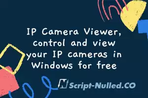 IP Camera Viewer, control and view your IP cameras in Windows for free
